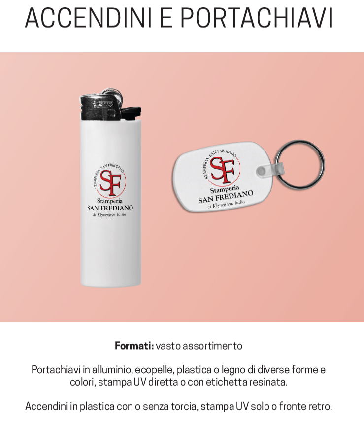Accendini e porta chiavi